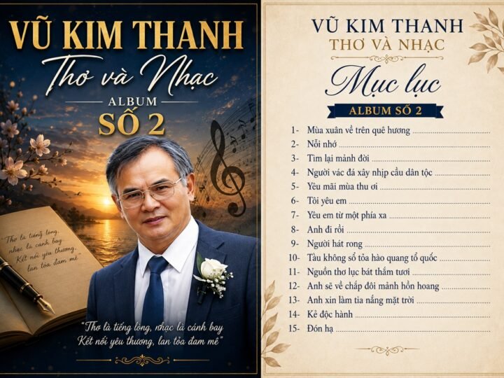 Vũ Kim Thanh Thơ và Nhạc . Album số 2 .(Gồm 15 ca khúc phổ nhạc từ thơ của Vũ Kim Thanh )