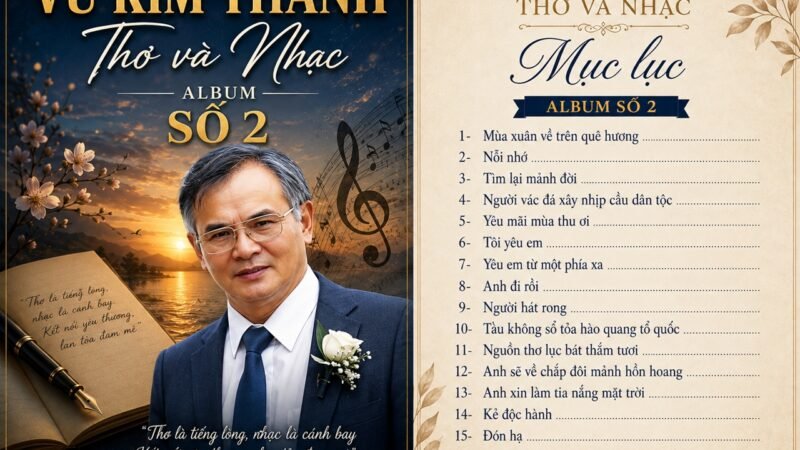 Vũ Kim Thanh Thơ và Nhạc . Album số 2 .(Gồm 15 ca khúc phổ nhạc từ thơ của Vũ Kim Thanh )